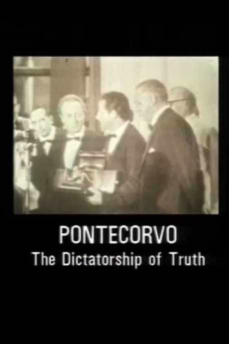 Pontecorvo: The Dictatorship of Truth